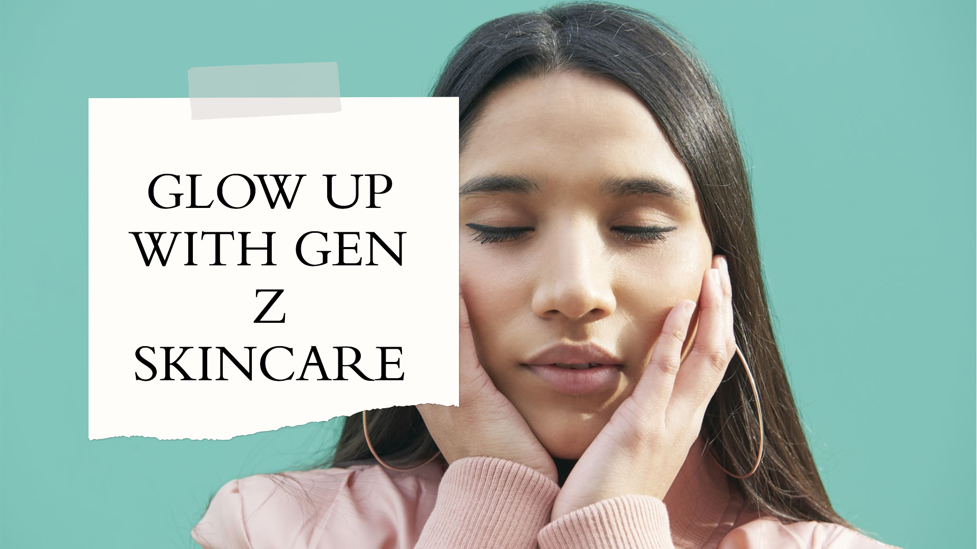 Glow Up or No? Breaking Down Gen Z’s Skincare Obsessions