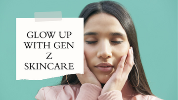 Glow Up or No? Breaking Down Gen Z’s Skincare Obsessions